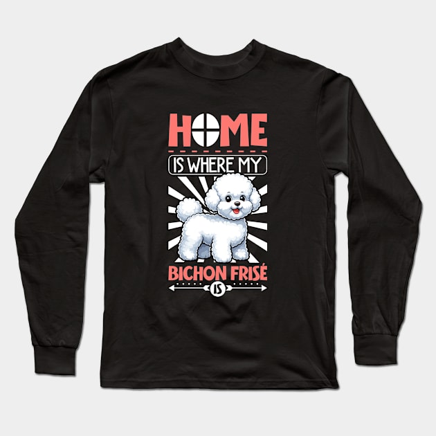 Home is with my Bichon Frisé Long Sleeve T-Shirt by Modern Medieval Design